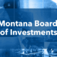 Investor Intentions: Montana Board of Investments to scale up its private credit portfolio